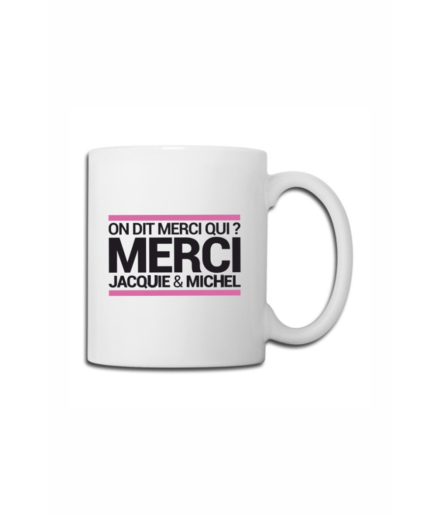 Mug blanc J&M - On dit merci qui ?