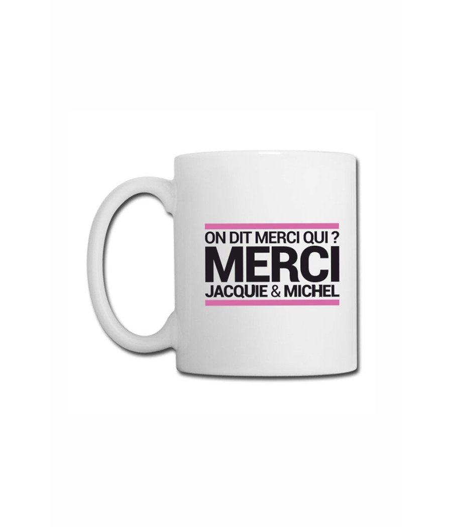 Mug blanc J&M - On dit merci qui ?